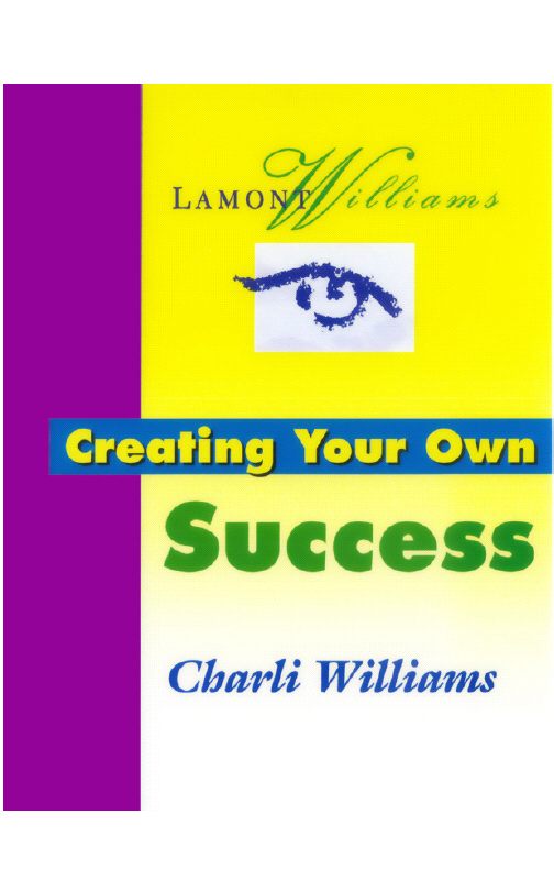 Cover image for Creating Your Own Success, The Workbook